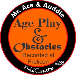 #288 - Mr Ace & Auddie - Age Play & Obstacles