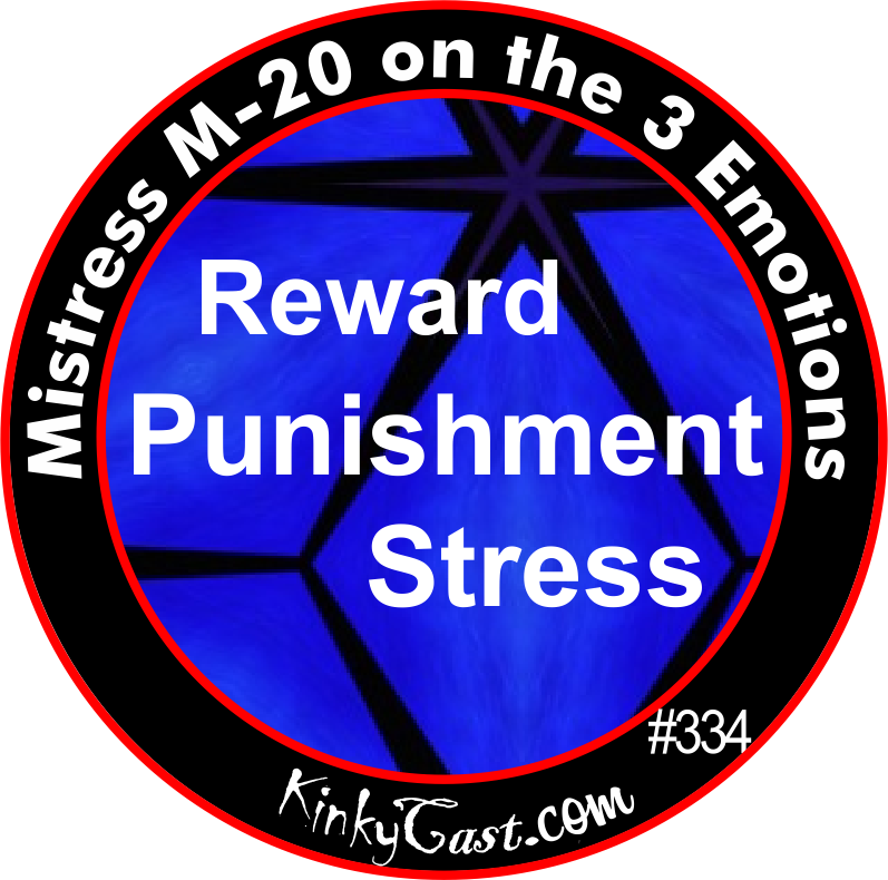 #334 - Mistress M-20 on the 3 Emotions