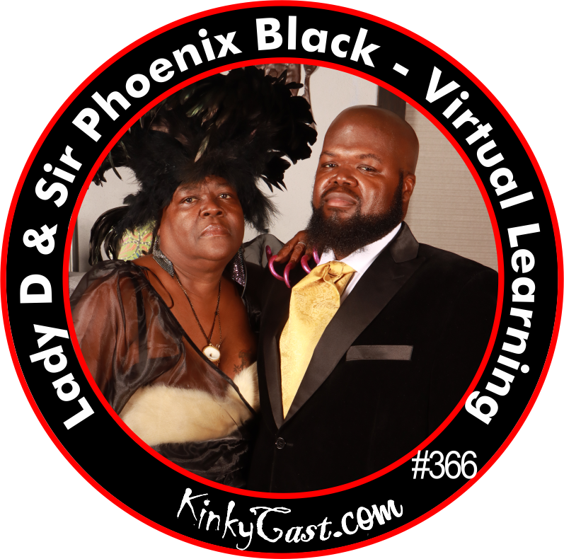 #366 - Lady D & Sir Phoenix Black - Virtual Learning