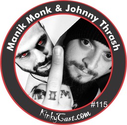 KCM-#115 - April 15, 2016 - Manik Monk & Johnny Thrash