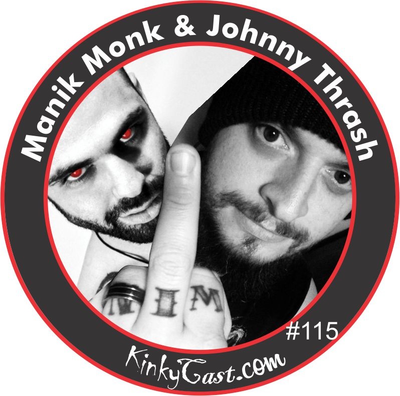 KCM-#115 - April 15, 2016 - Manik Monk & Johnny Thrash